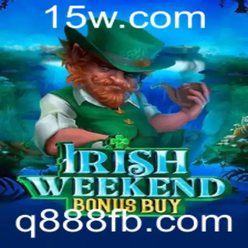 Explorando o Irish Weekend Bonus Buy: Um Mergulho no Jogo de Azar e Suas Regras Empolgantes